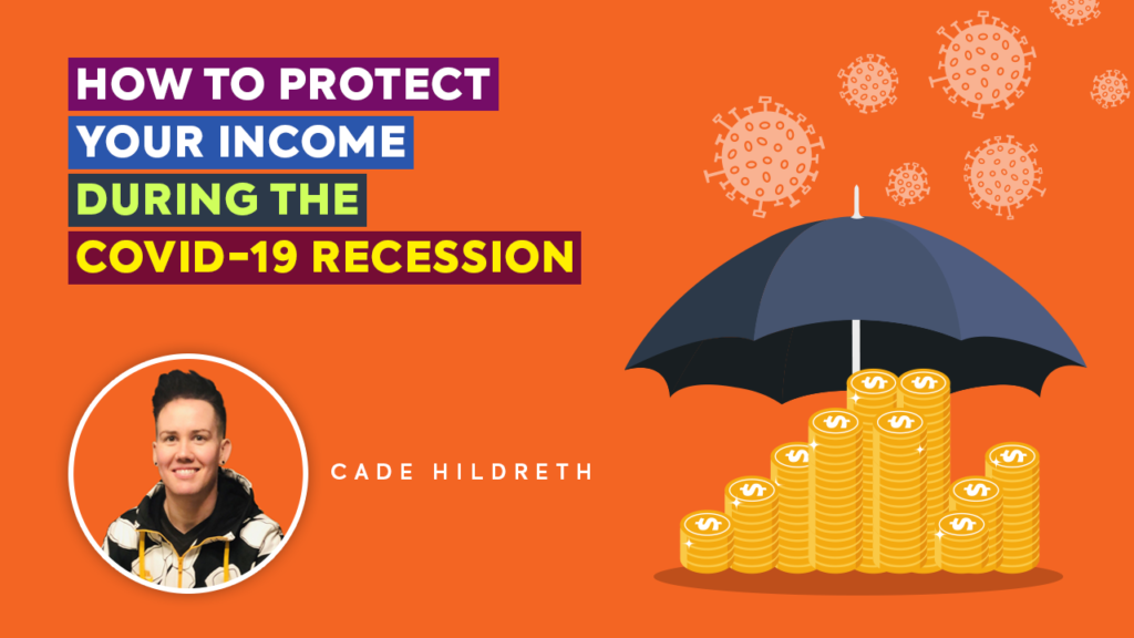 How to Protect Your Income During the COVID-19 Recession?