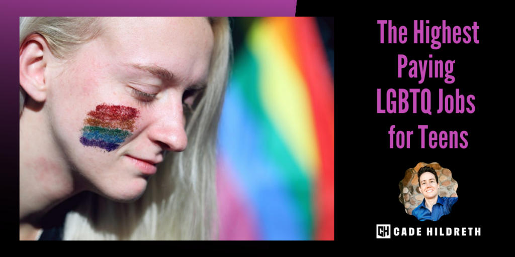 Reach for the Stars: The Highest Paying LGBT Jobs for Teens