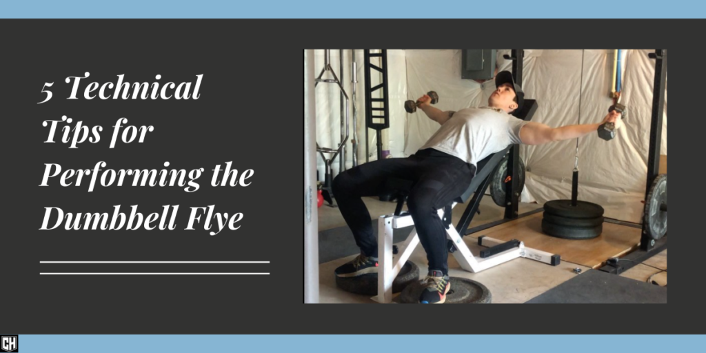 5 Technical Tips for Performing the Dumbbell Flye