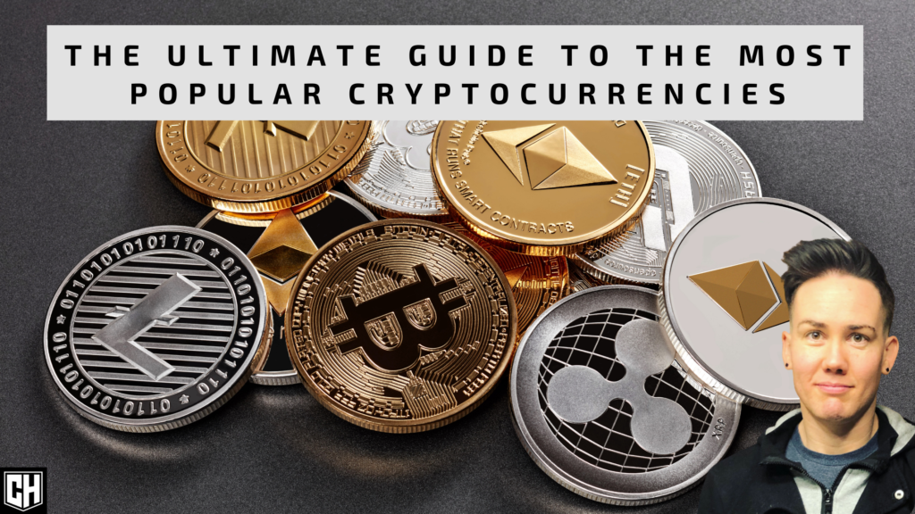 The Ultimate Guide to the Most Popular Cryptocurrencies