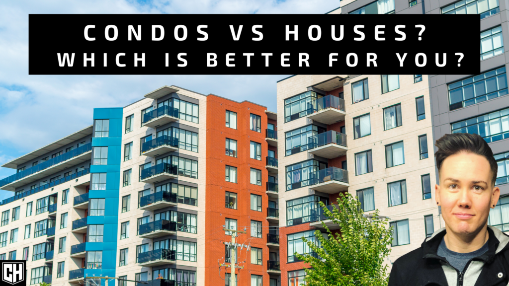 Condos vs. Houses: Which Is Better for You?